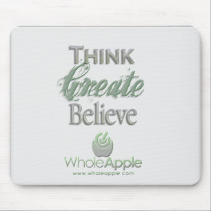 WholeApple Denken-Schaffen-Glauben Mousepad