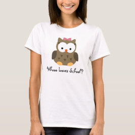 Whooo Liebe-Schule? Niedliches T-Shirt