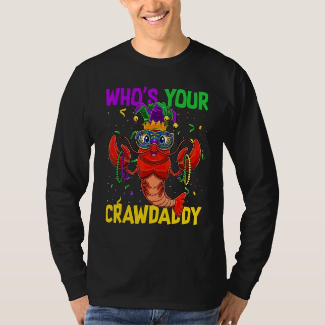 Whos Your Crawdaddy Crawfish Jester Beads Funny Ma T-Shirt (Vorderseite)