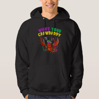 Who's Your Crawdaddy Crawfish Jester Beads  Mardi  Hoodie