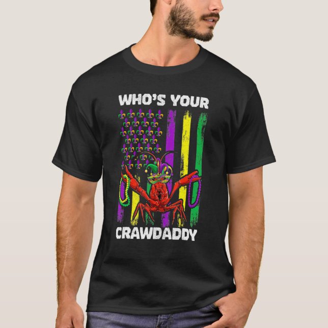Who's Your Crawdaddy Crawfish Mardi Gras Shirts, M T-Shirt (Vorderseite)