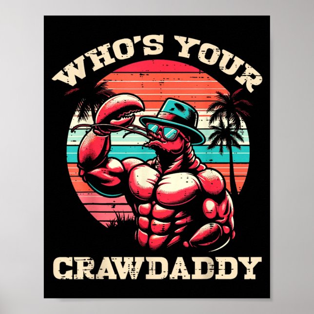 Whos Your Crawdaddy Crawfish Retro Crayfish Crawda Poster (Vorne)