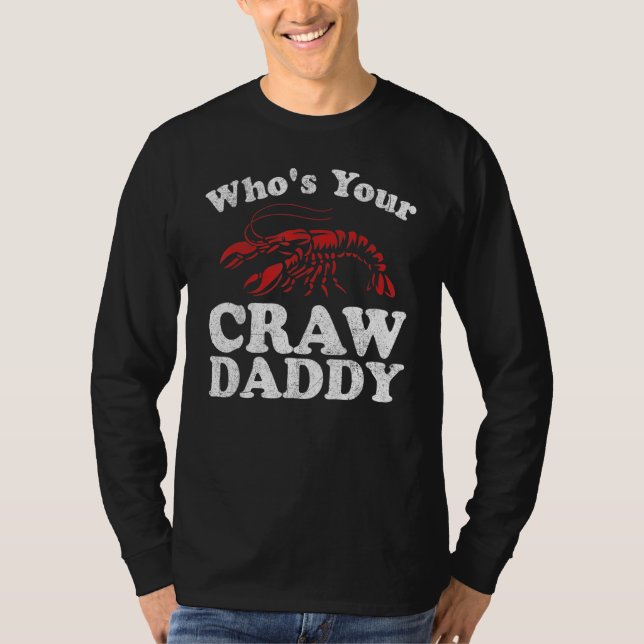 Who's Your Crawdaddy Funny Crawfish Boil Mardi Gra T-Shirt (Vorderseite)