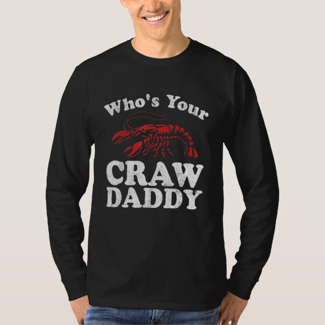 Who's Your Crawdaddy Funny Crawfish Boil Mardi Gra T-Shirt (Vorderseite)