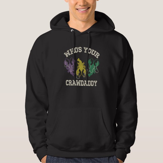 Who's Your Crawdaddy Mardi Gras Crawfish Men & Wom Hoodie (Vorderseite)