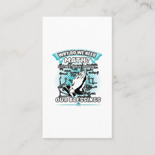 Why do we need math so can count our blessings visitenkarte