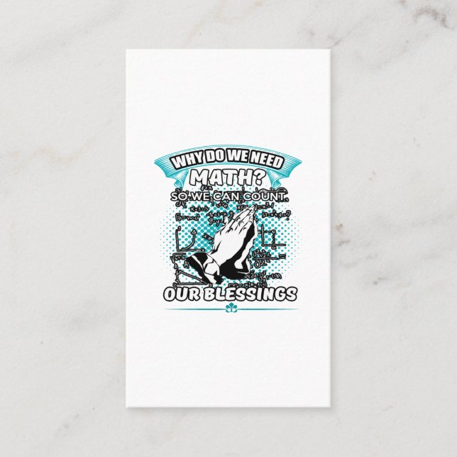 Why do we need math so can count our blessings visitenkarte (Vorderseite)