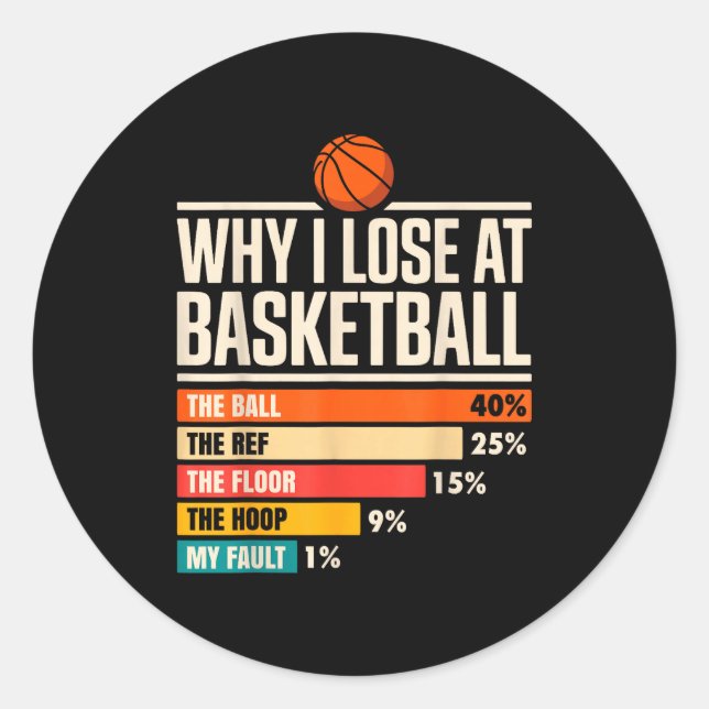 Why I Always Miss Funny Chart Basketball Hoop  Runder Aufkleber (Vorderseite)