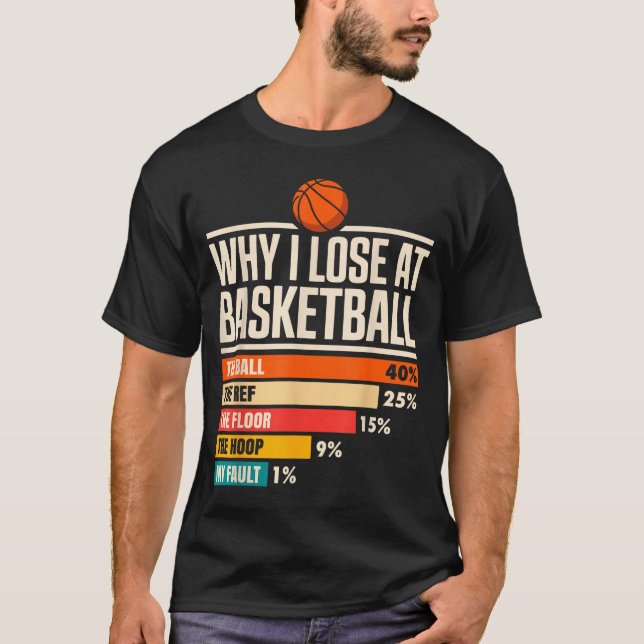 Why I Always Miss Funny Chart Basketball Hoop  T-Shirt (Vorderseite)