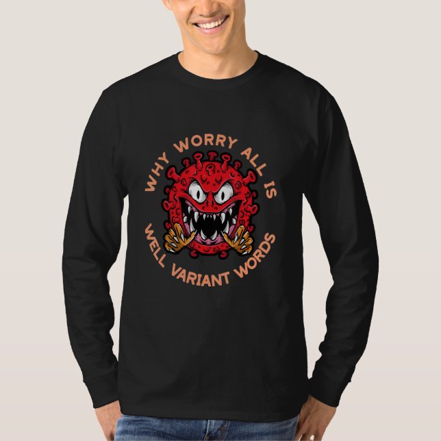 Why Worry All Is Well Variant Words 3 T-Shirt (Vorderseite)