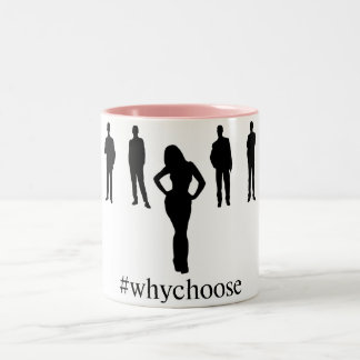 #WhyChoose Kaffee-Tasse Zweifarbige Tasse