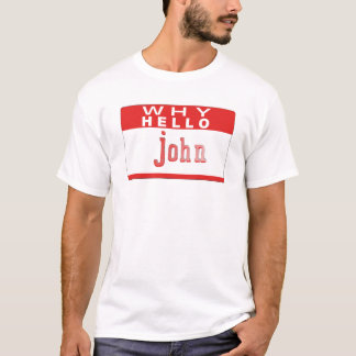 whyhellojohn Komödienskizze T-Shirt