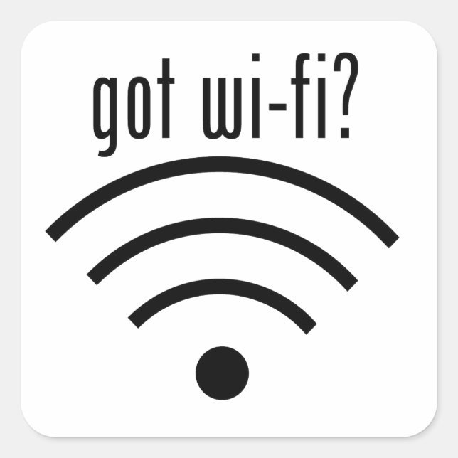 Wi-fi got? quadratischer aufkleber (Vorderseite)