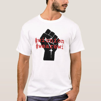 Wi-Gewerkschaft sind wir WI-T - Shirt