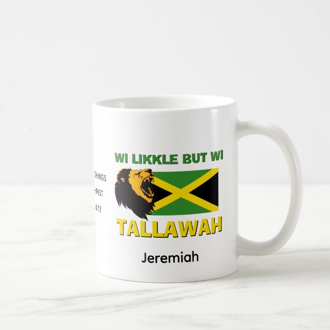 WI LIKKLE, ABER WI TALLAWAH Personalisiert Jamaika Kaffeetasse (Rechts)