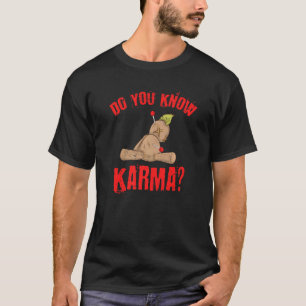 Wicca Witchcraft Kennen Sie Karma Voodoo Doll T-Shirt
