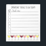 Wichtige Dinge zum Trinken von Weinglas Checkliste Notizblock<br><div class="desc">Das Notepad Design zeigt eine originelle Abbildung einer Reihe von Weingläsern, mit WICHTIGEN DINGEN ZU TUN HEUTE in einem lustigen Schriftart, und "Drink Wine" auf der ersten Zeile der Checkliste. Viele zusätzliche illustrierte Notizblöcke sind auch in diesem Shop erhältlich. Dieses Design ist auch auf anderen Produkten erhältlich. Sehen Sie nicht,...</div>