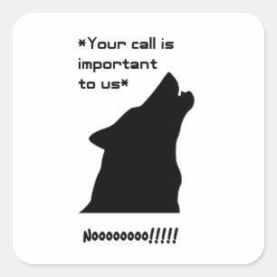 Wichtiger Call Funny Wolf Customer Service Cartoon Quadratischer Aufkleber