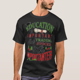 Wichtiger ist, dass die Börsenbestände der Tageshä T-Shirt