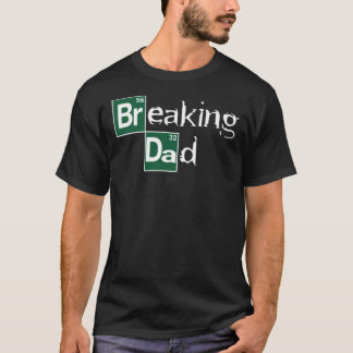 Wichtiger T - Shirt zum Brechen des Vaters