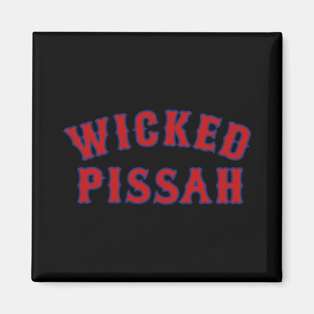 Wicked Ah Funny Er Boston New England Southie Gift Magnet (Vorne)