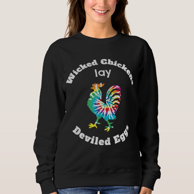 Wicked Chickens Lay Deviled Eggs Funny Bauer Gard Sweatshirt (Vorderseite)