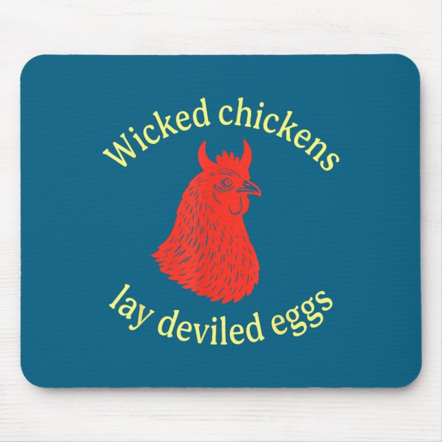 Wicked Chickens Lay Deviled Eggs  Mousepad (Vorne)