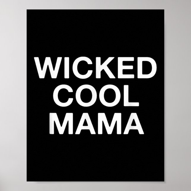 Wicked Cool Mama Funny Mama Poster (Vorne)