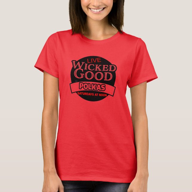 Wicked Good Polkas T-Shirt (Vorderseite)