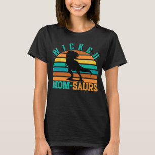 WICKED MAMA SAURS - MUTTER TAG T-REX DINO MAMA T-Shirt