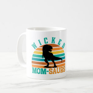 WICKED MOM-SAURS - MUTTERTAGS-T-REX-DINO-MUTTER KAFFEETASSE