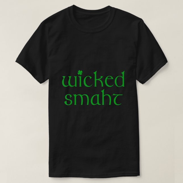 Wicked Smart Irish Boston Wicked Smaht T-Shirt (Design vorne)