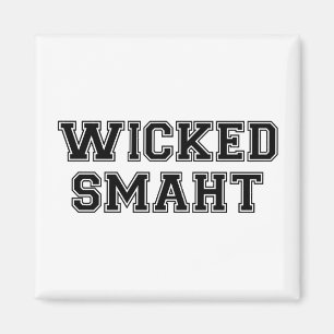 Wicked Smart (Smaht) Uni Boston Magnet