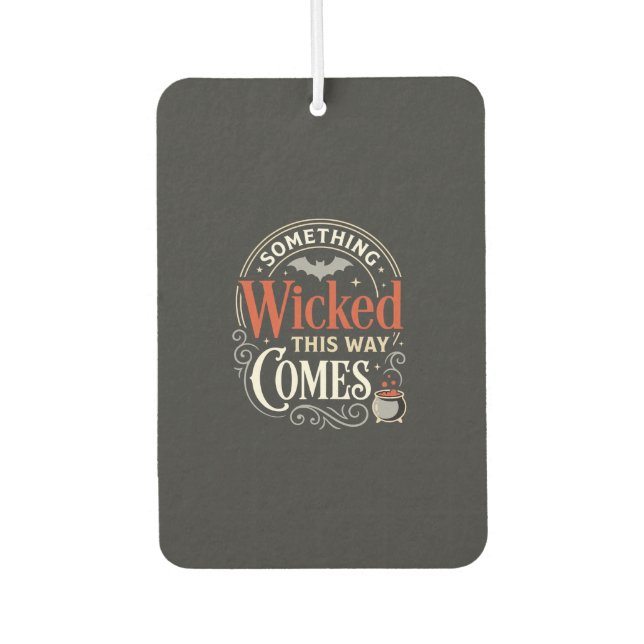 Wicked This Way Comes Halloween-Design_1 Autolufterfrischer (Vorderseite)