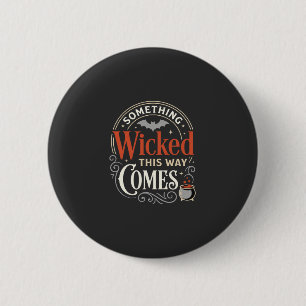 Wicked This Way Comes Halloween-Design_1 Button