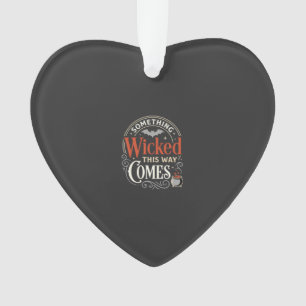 Wicked This Way Comes Halloween-Design_1 Ornament