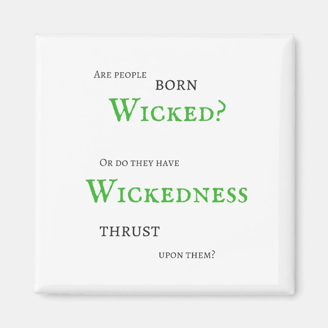 Wickedness Magnet (Vorne)