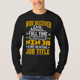 Wide Receiver Job Titel Wideout Rugby Football Pl T-Shirt