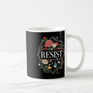Widerstand gegen den Blumenprotest Trump gegen Tru Kaffeetasse