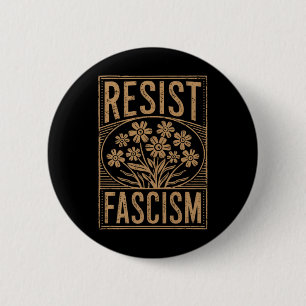 Widerstand gegen den Faschismus Protest Trump gege Button