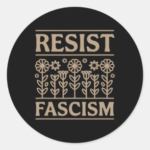 Widerstand gegen den Faschismus Protest Trump gege Runder Aufkleber