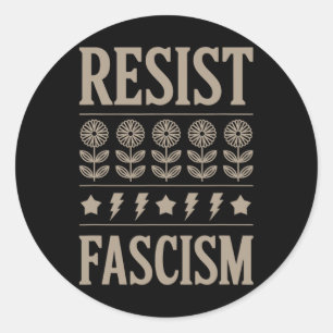 Widerstand gegen den Faschismus Protest Trump gege Runder Aufkleber