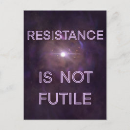 Widerstand ist nicht zwecklos Postkarte
