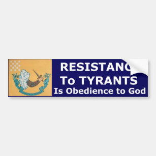 Widerstand zu den Tyrannen ist Gehorsam zum Gott Autoaufkleber