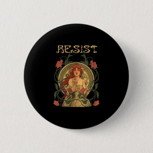 Widerstehe Art Nouveau Mucha Anti-Trump Frauen Fem Button