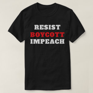 Widerstehe Boykott Impeach T-Shirt