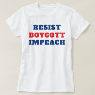 Widerstehe Boykott Impeach  T-Shirt