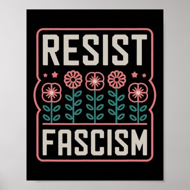 Widerstehe dem Faschismus Protest Trump Anti Trump Poster (Vorne)