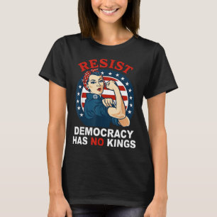 Widerstehe Demokratie Hat Könige Frau Mädchen Amer T-Shirt