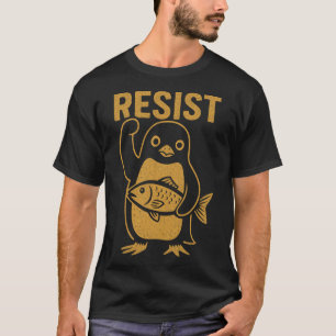 Widerstehe der Rebellischen Pinguin-Widerstands-Pr T-Shirt
